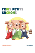 Trois petits cochons - Les Lectures Naturelles