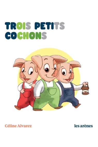 Trois petits cochons - Les Lectures Naturelles