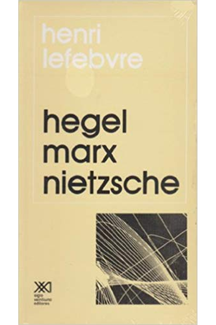 Hegel, Marx y Nietzsche (O el reino de las sombras)