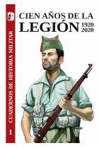 Cien años de la Legión. 1920-2020 (Cuadernos de historia militar)