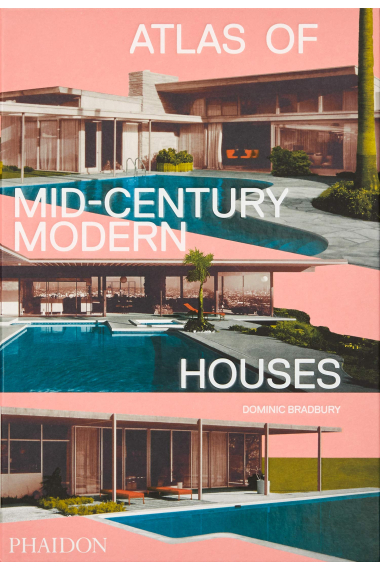 Atlas of Mid-Century Modern Houses