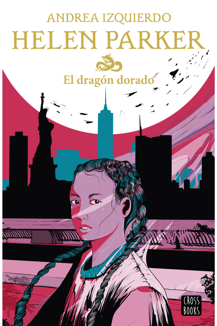 Helen Parker. El dragón dorado