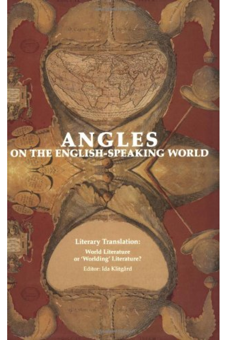 Angles on the English-Speaking World: World Literature or Worlding Literature Literary translation (Vol 6)