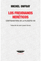 Los freudianos heréticos (Contrahistoria de la filosofía, VIII)