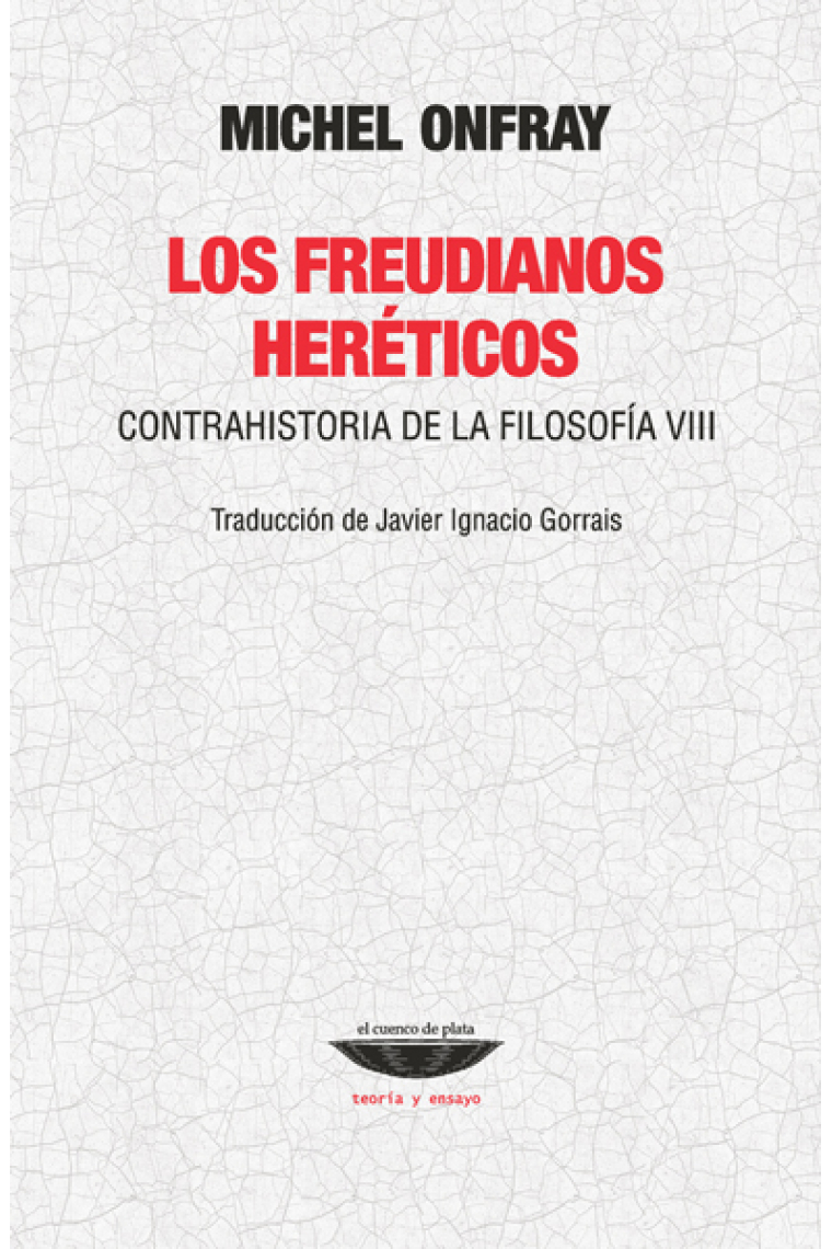 Los freudianos heréticos (Contrahistoria de la filosofía, VIII)