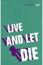 Live And Let Die (Vintage Classics - James Bond 007, 2)