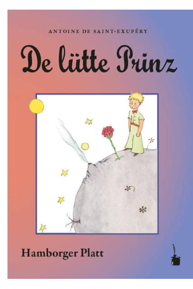 De lütte Prinz / El Principito (Texto en Hamborger Platt)