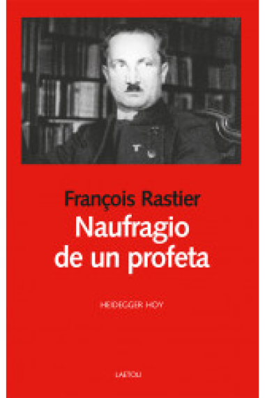 Naufragio de un profeta (Heidegger hoy)