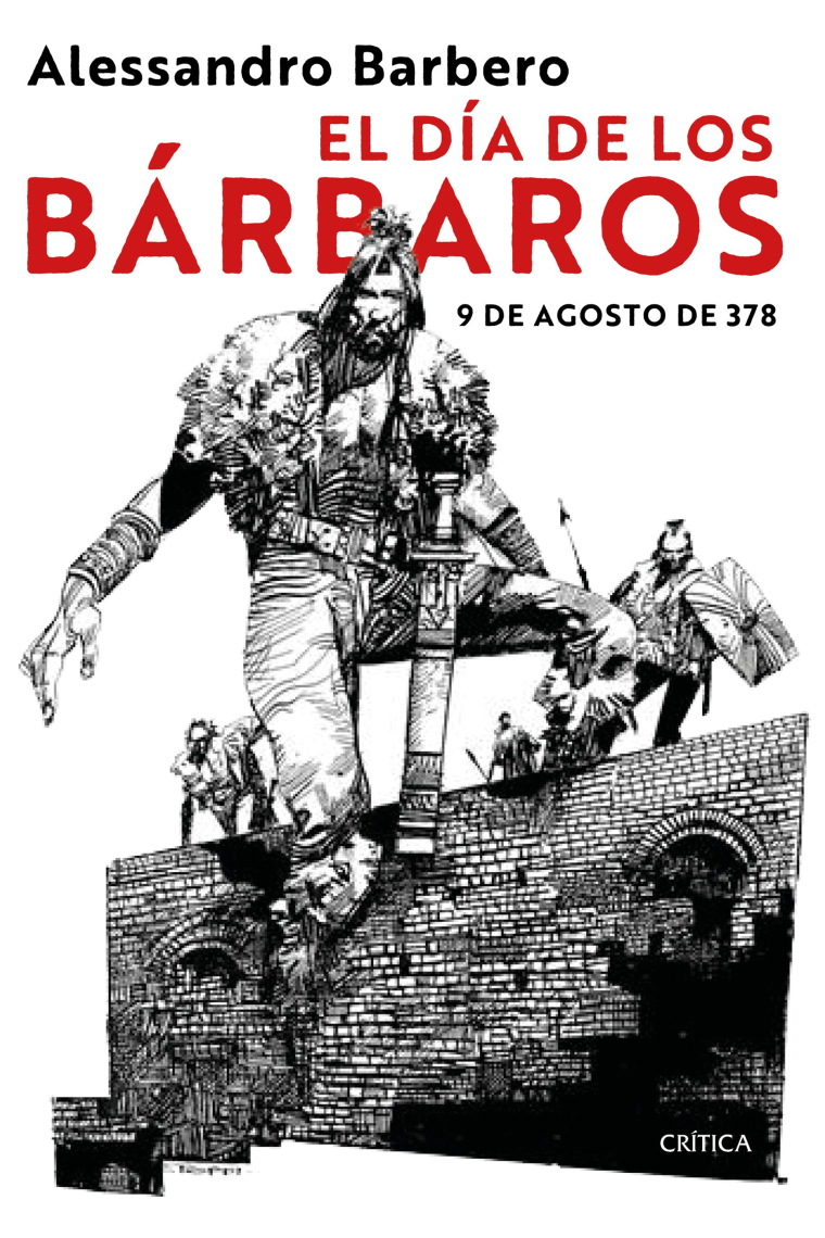 El día de los bárbaros. 9 de agosto de 378