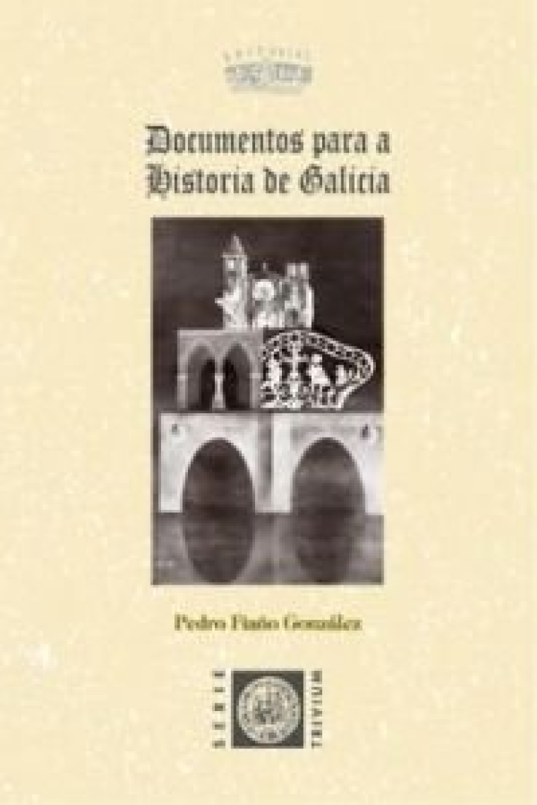 DOCUMENTOS PARA LA HISTORIA DE GALICIA