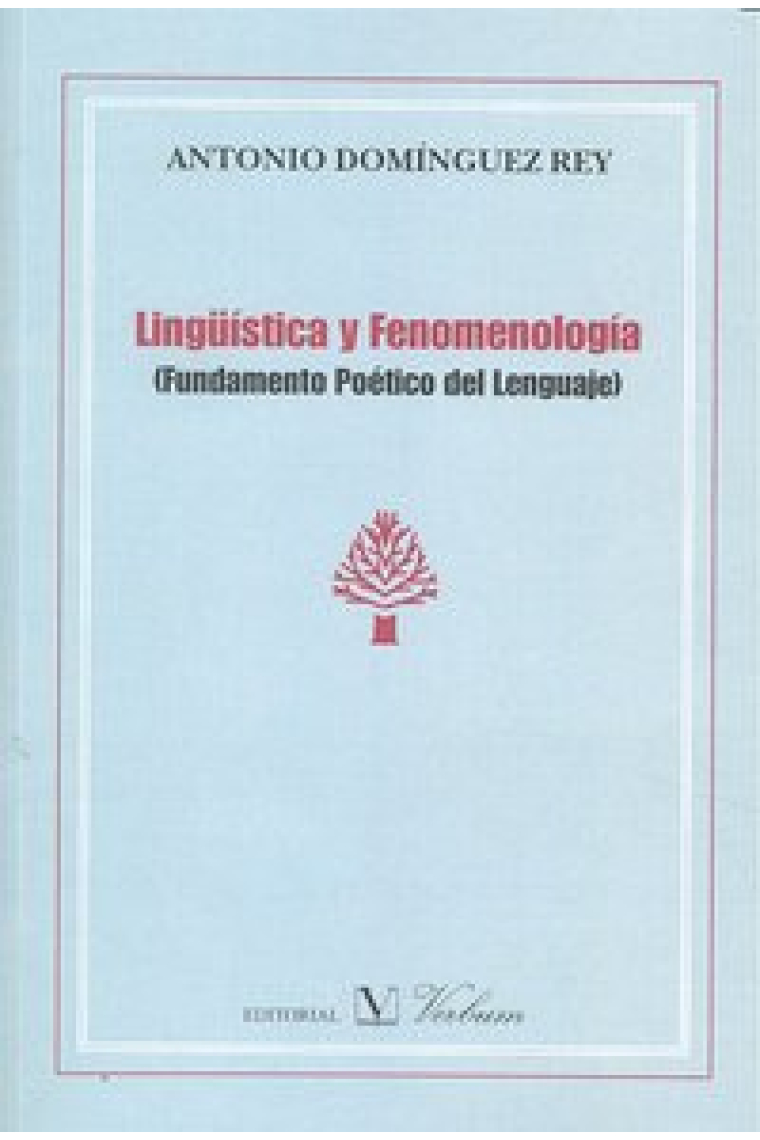 Lingüística y fenomenología. Fundamento poético del lenguaje