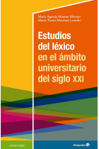 ESTUDIOS DEL LEXICO EN EL AMBITO UNIVERSITARIO DEL SIGLO XXI