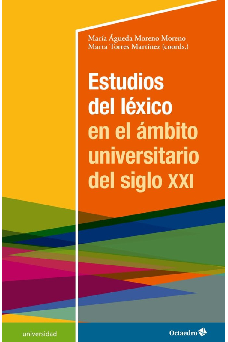 ESTUDIOS DEL LEXICO EN EL AMBITO UNIVERSITARIO DEL SIGLO XXI