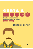 Carta a Moscú. Escritos antiestalinistas de un socialista sin partido (1936-1975)