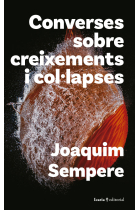 Converses sobre creixements i col·lapses