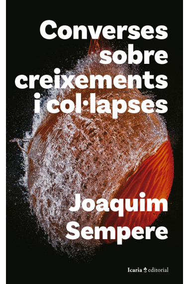 Converses sobre creixements i col·lapses