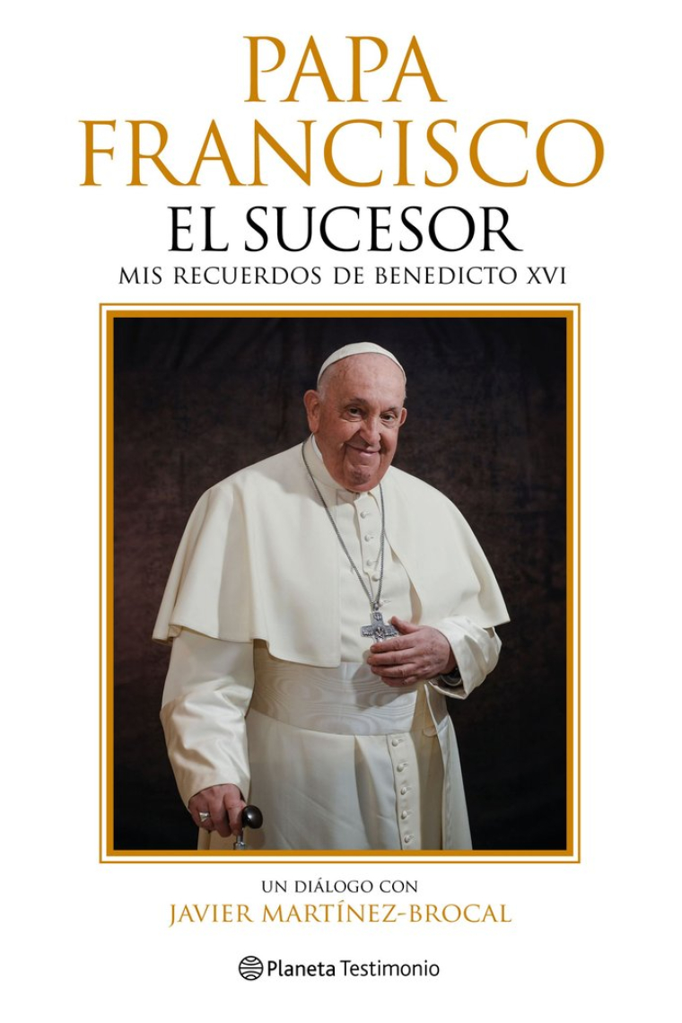 El sucesor: mis recuerdos de Benedicto XVI