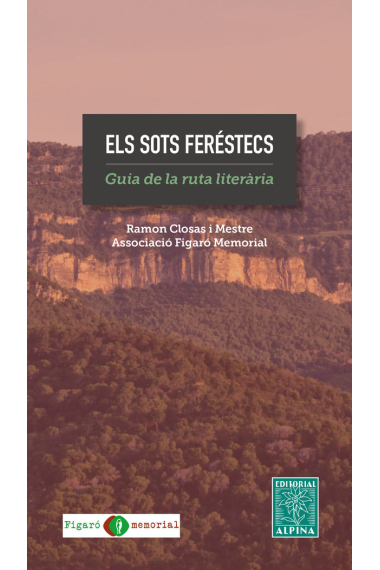 Els sots feréstecs. Guia de la ruta literària