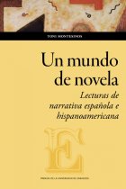 Un mundo de novela: lecturas de narrativa española e hispanoamericana