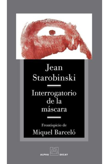 Interrogatorio de la máscara (Frontispicio de Miquel Barceló)