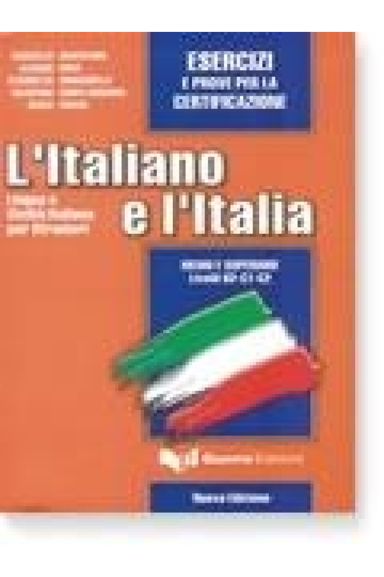 L' Italiano e l'Italia. Livello medio e superiore. Esercizi e prove per la certificazione