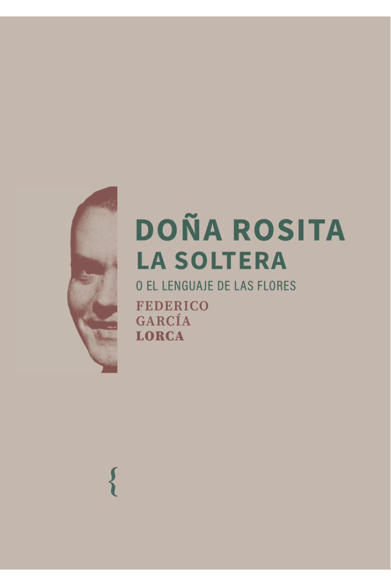 DOÑA ROSITA LA SOLTERA O EL LENGUAJE DE LAS FLORES