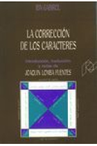 La corrección de los caracteres (Ed. Joaquín Lomba Fuentes)