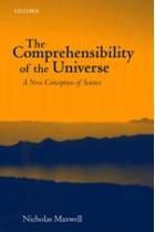 The comprehensibility of the universe: a new conception of science