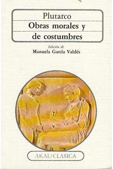 Obras morales y de costumbres (Edición de Manuela García Valdés)