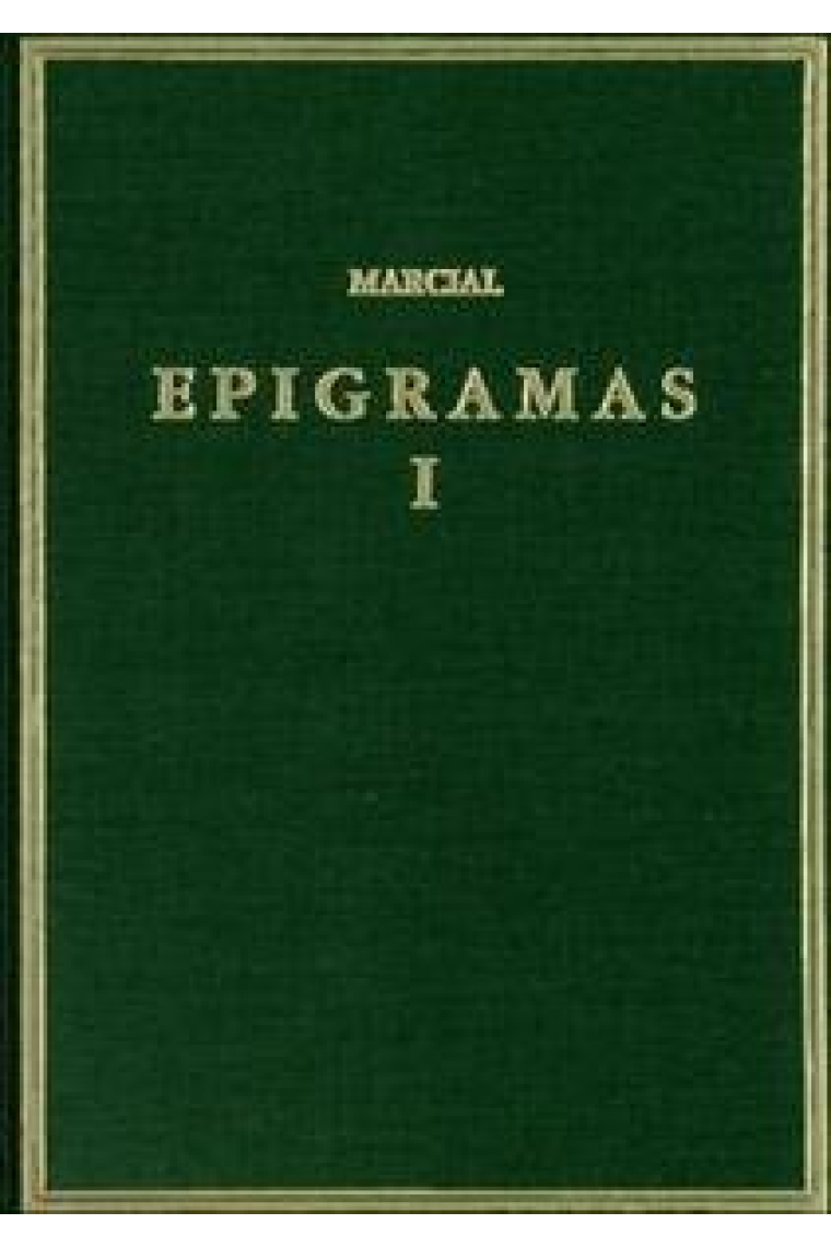 Epigramas. Vol. I. Libros 1-7