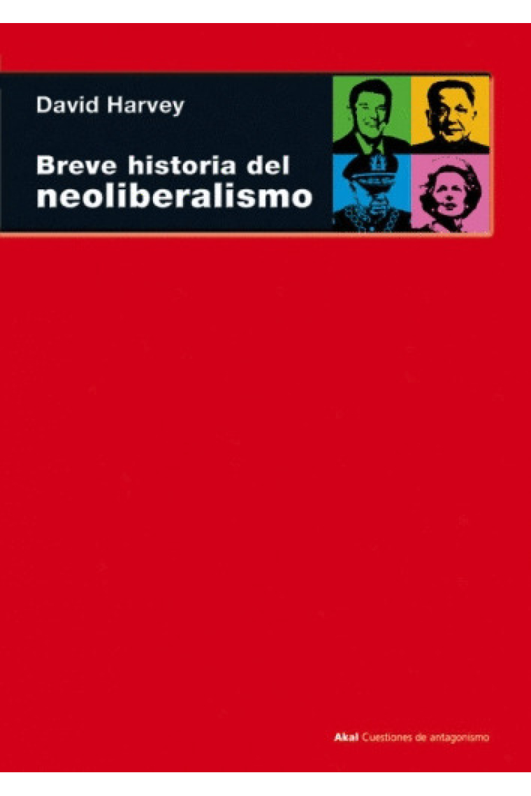 Breve historia del neoliberalismo