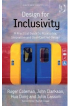 Design for Inclusivity: A Practical Guide to Accessible, Innovative and User-centred Design