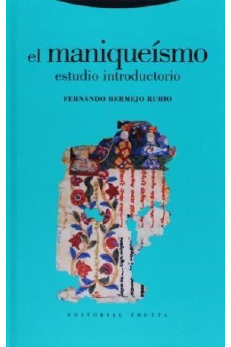 El maniqueísmo: estudio introductorio