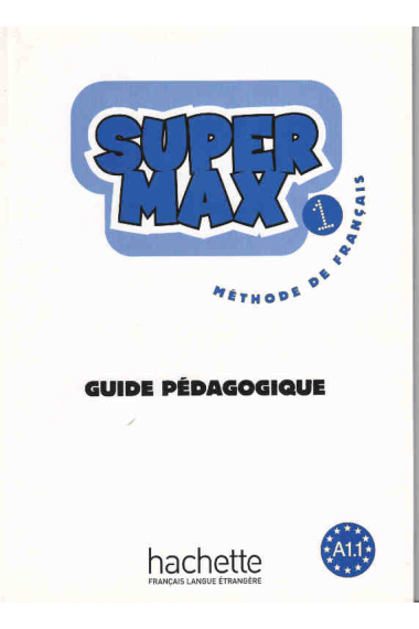 Super Max 1. Guide pédagogique (Téléchargeable gratuitement en ligne)