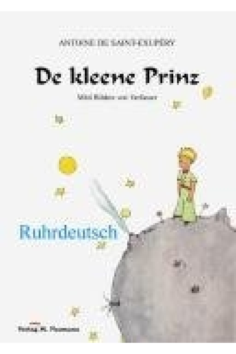 De kleene Prinz/ El Principito (Ruhrdeutsch)