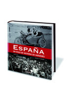 España. Un siglo de historia en imágenes