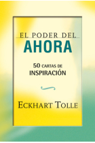 El poder del ahora. 50 cartas de inspiración