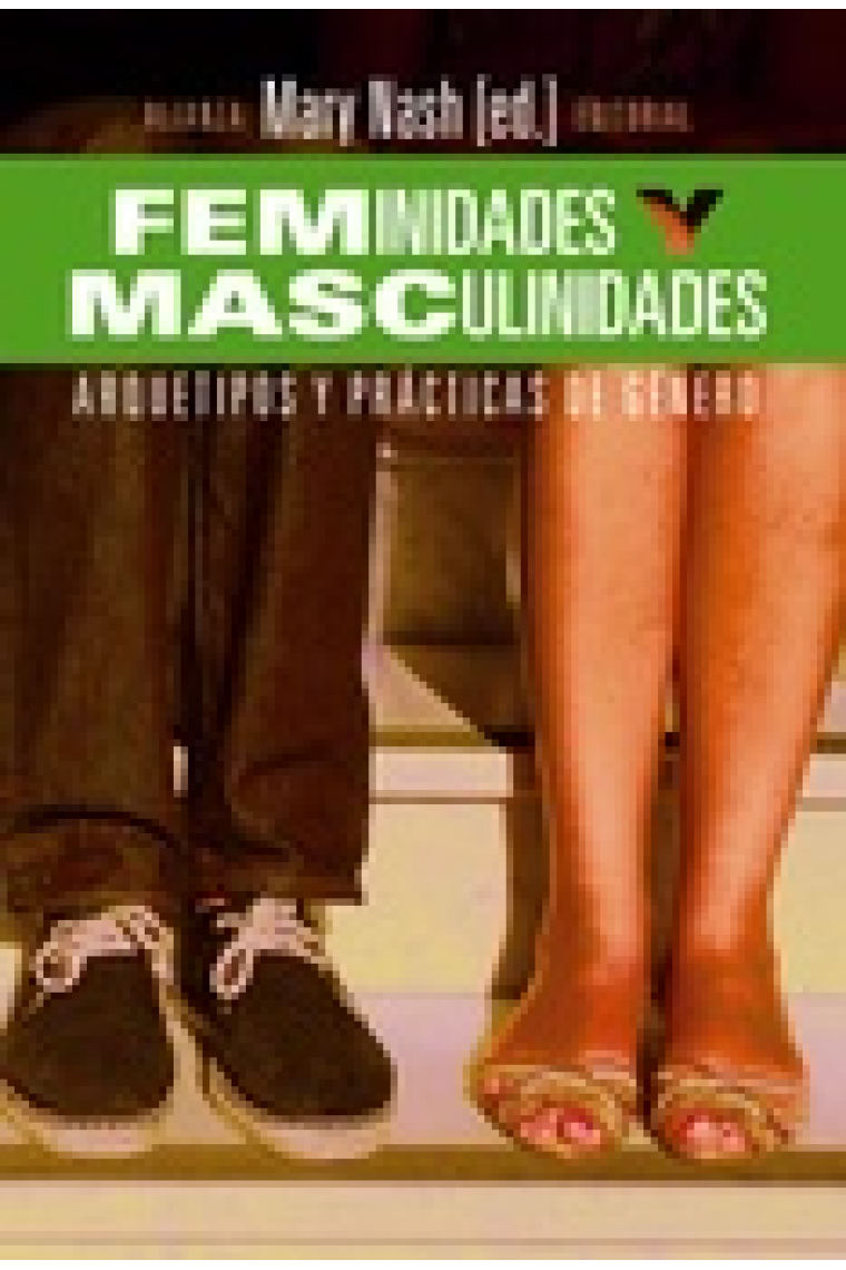 Feminidades y masculinidades. Arquetipos y prácticas de género