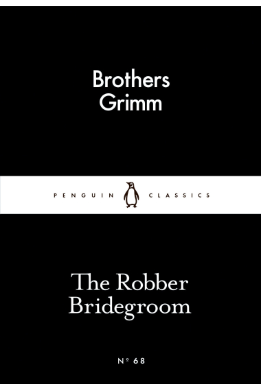 The Robber Bridegroom (Little Black Classics #68)