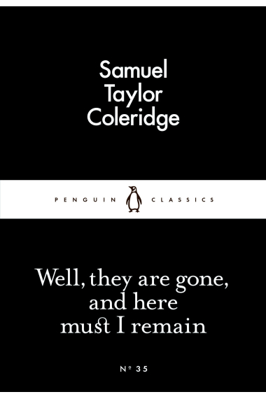 Well, They Are Gone, And Here Must I Remain (Little Black Classics #35)