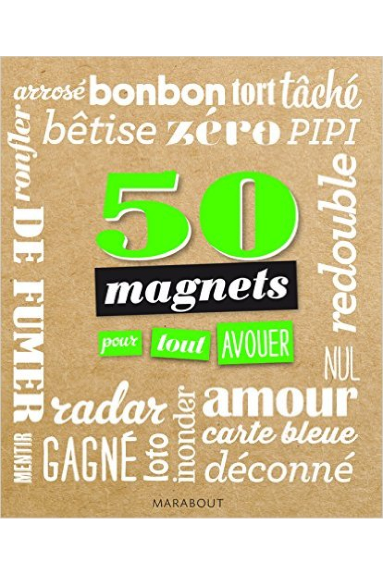 50 magnets pour tout avouer