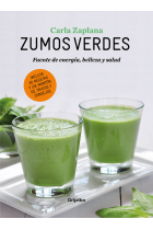 Zumos Verdes. Fuente de energía, belleza y salud