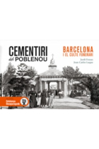 Cementiri del Poblenou. Barcelona i el culte funerari