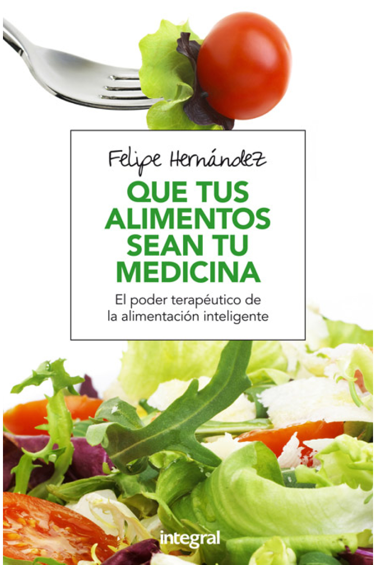 Que tus alimentos sean tu medicina