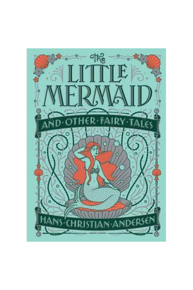 The Little Mermaid and Other Fairy Tales