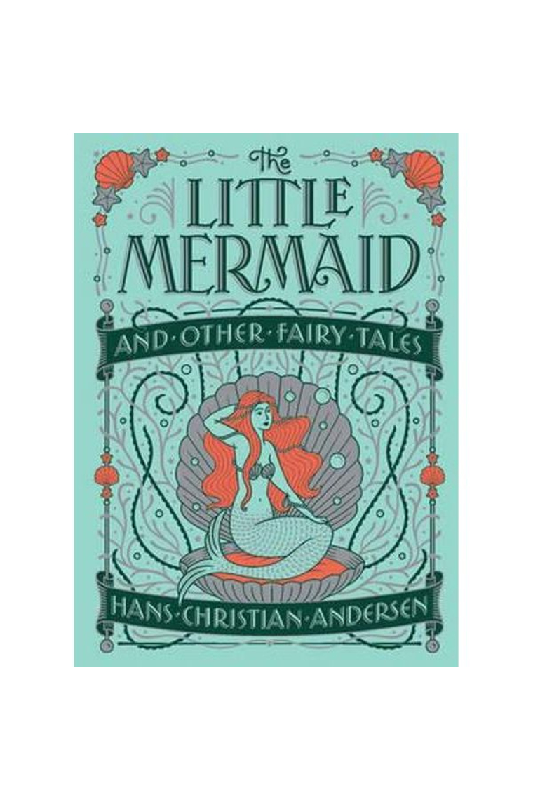 The Little Mermaid and Other Fairy Tales