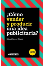 ¿Cómo vender y producir una idea publicitaria?