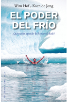 El poder del frío. ¿ Qué puedes aprender del hombre de hielo?