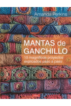 Mantas de ganchillo. 10 magníficos proyectos explicados paso a paso