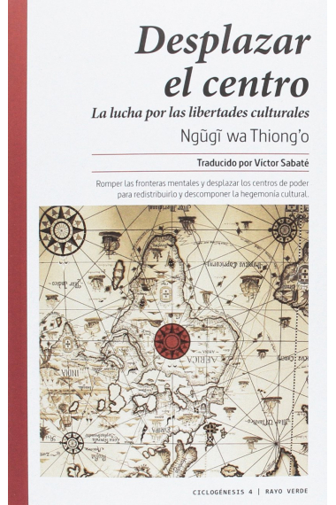 Desplazar el centro. La lucha por las libertades culturales